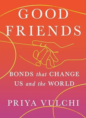 Good Friends: Bonds That Chang - GOOD