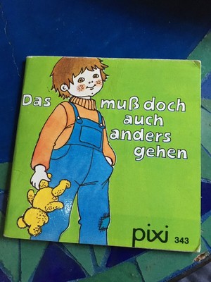 Pixi alt  343 das muß doch auch anderes gehen