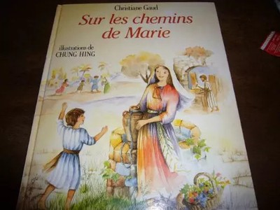 Sur les chemins de Marie, Christiane Gaud
