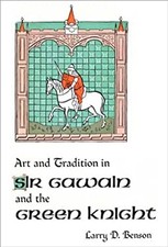 Art and Tradition in Sir Gawain and the Green Knight Larry Dean B