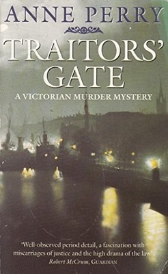 Traitors' Gate (A Victorian murder mystery) by Perry, Anne 0006498175