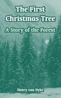 Henry Van Dyke | The First Christmas Tree | Taschenbuch | Englisch (2004)