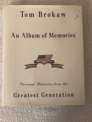 Generations Memory Album An Album of Memories: Personal Histories from the Greatest Generation ...