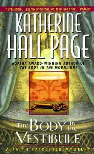 The Body in the Vestibule: A Faith Fairchild Mystery - GOOD