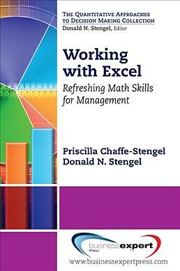 Working With Excel : Refreshing Math Skills for Management, Paperback by Chaf...