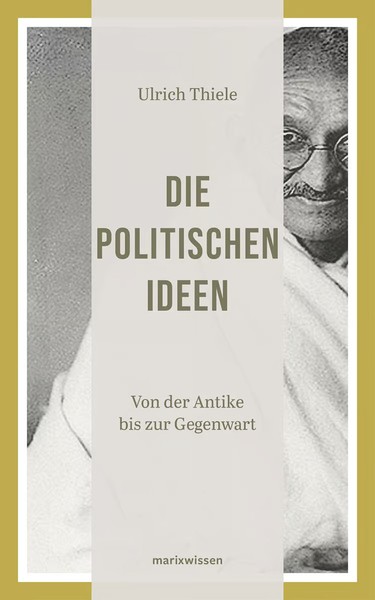 Die Politischen Ideen: Von Der Antike Bis Zur Gegenwart (Marixwissen) Ulric ...-image