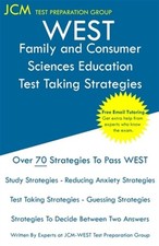 WEST Family and Consumer Sciences Education - Test Taking Strategies: WEST-E ...