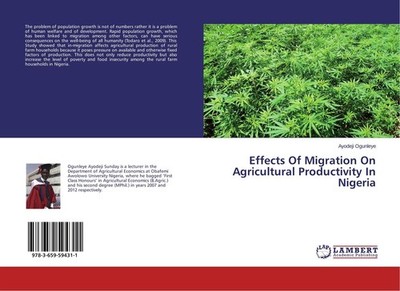 Effects Of Migration On Agricultural Productivity In Nigeria Ayodeji Ogunleye