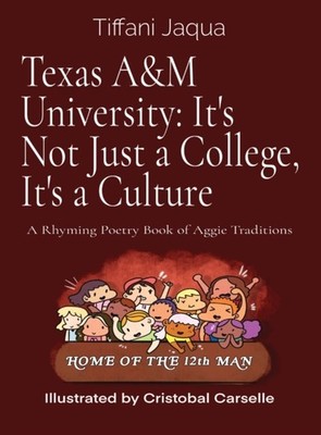 TEXAS A M UNIVERSITY: IT'S NOT JUST A CO by JAQUA, TIFFANI Hardback Self Help