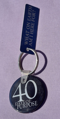 40 Days of Purpose Religious Key Ring Key Fob #2