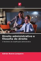 Adrian Bueno Junquero | Direito Administrativo E Filosofia Do Direito | Buch