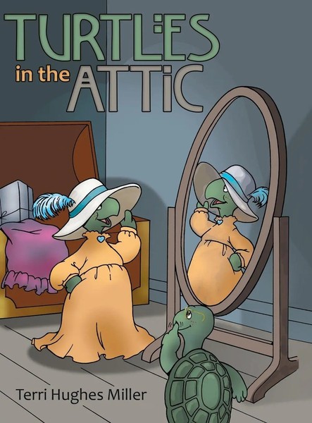 Terri Hughes Miller | Turtles In The Attic | Buch | Englisch (2018) | Gebunden-image