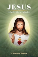 J. Harvey Hames | Jesus | Taschenbuch | Englisch (2021) | (God, Man, Myth)