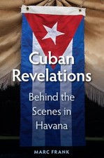 Cuban Revelations : Behind the Scenes in Havana Paperback Marc Fr