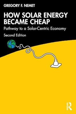 How Solar Energy Became Cheap - Paperback, by Nemet Gregory F. - New