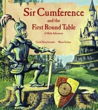 Sir Cumference and the First Round Table (A Math Adventure) - Paperback - GOOD