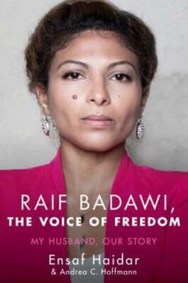 Raif Badawi, the Voice of Freedom: My Husband, Our Story by Ensaf Haidar: Used