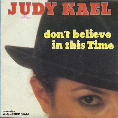 DON'T BELIEVE IN THIS TIME - HIGH WAY'S LOVE # JUDY KAEL