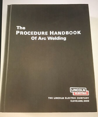 The Procedure Handbook of Arc Welding by Lincoln Electric 12th Edition 1973 NEW