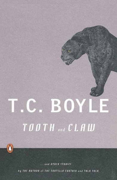 Tooth And Claw | And Other Stories | T. C. Boyle | Taschenbuch | Englisch | 2006-image