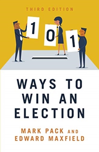 101 Ways To Win An Election Edward Maxfield - Image 3