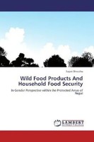 Sajani Shrestha | Wild Food Products And Household Food Security | Taschenbuch