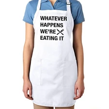 Funny Chef Gift Apron Whatever Happens We're Eating It Cooking Kitchen Aprons