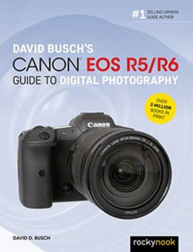 David Busch's Canon Eos R5/R6 Guide To Digital Photography David Busch - Image 2