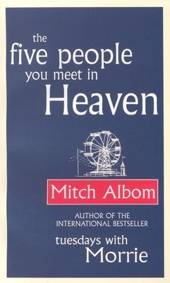 Mitch Albom The Five People You Meet in Heaven
