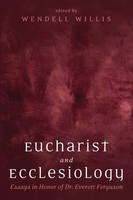 Wendell Willis | Eucharist And Ecclesiology | Taschenbuch | Englisch (2017)