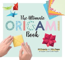 The Ultimate Origami Book 20 Projects And 90 Pages Of Super Cool Craft Pap... The Ultimate Origami Book 20 Projects And 90 Pages Of Super Cool Craft Pap...