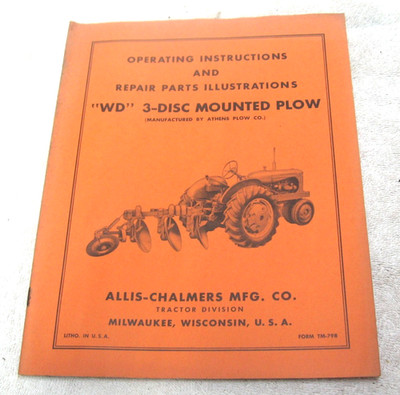1950S ALLIS CHALMERS WD TRACTOR  3 DISK PLOW OPERATORS MANUAL