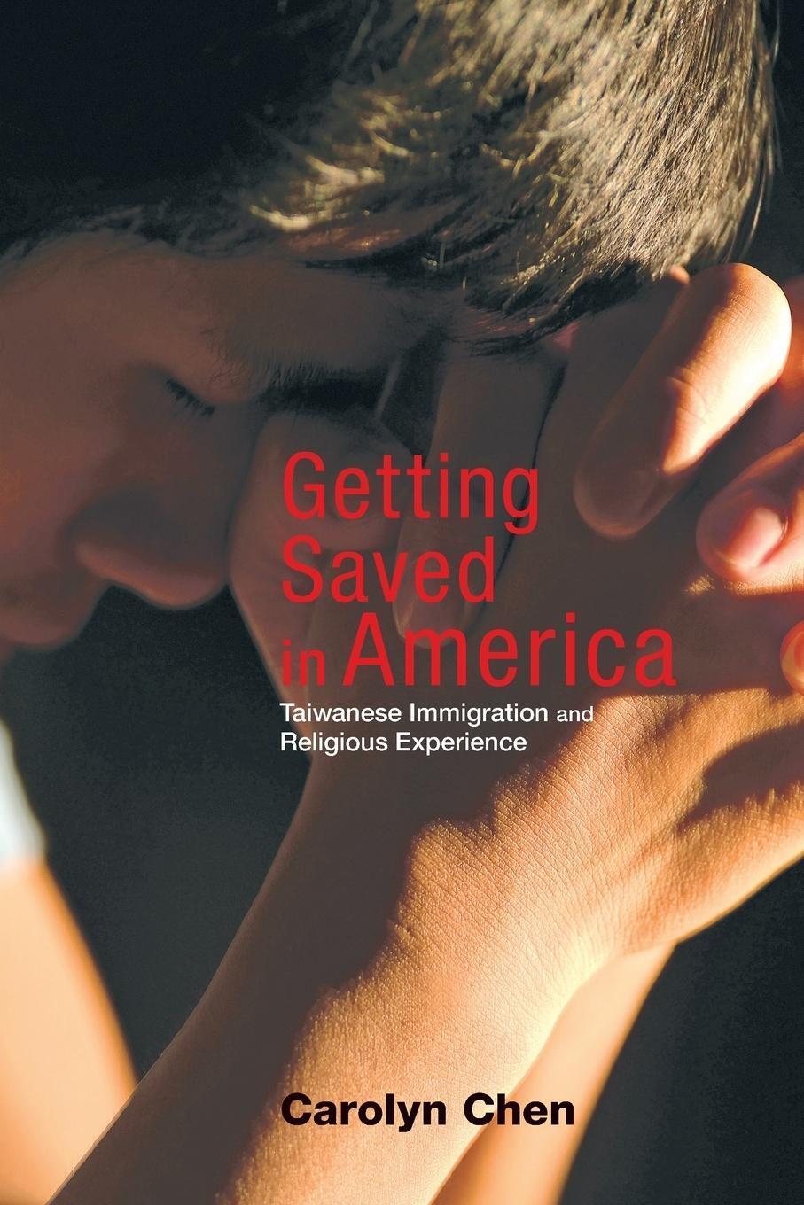 Thumbnail - Carolyn Chen | Getting Saved In America | Taschenbuch | Englisch