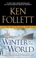 Winter of the World: Book Two of the Century Trilogy by Follett, Ken, Good Book