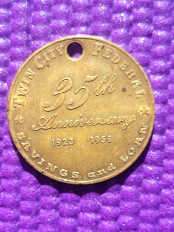 1958 TWIN CITY FEDERAL Savings And Loan Metal Token 35th Anniversary - Minnesota
