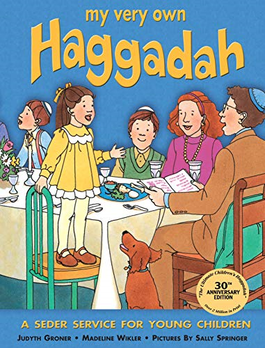 My Very Own Haggadah: A Seder Service for Young Children - Groner, Judyth