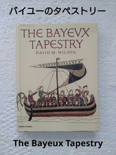 David M. Wilson著 バイユー タペストリー 本 Art & History