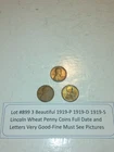 Lot #899 3 Beautiful Lincoln Wheats 1919-P 1919-D 1919-S VG-F-VF See Pictures