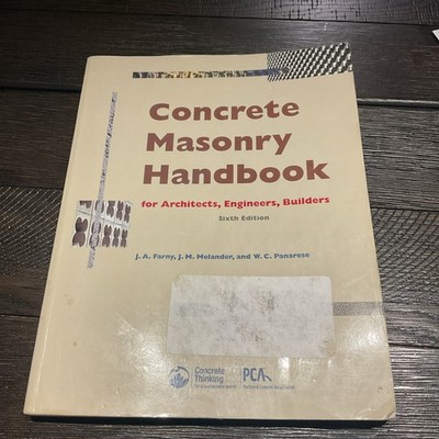 Concrete Masonry Handbook For Architects, Engineers, Builders - 6th Edition PCA