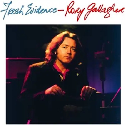Gallagher,Rory - Fresh Evidence (Remastered 2013)