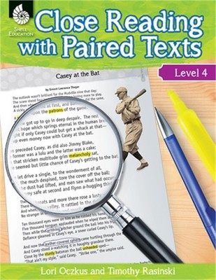 Close Reading with Paired Texts Level 4 (Level 4): Engaging Lessons to Improve C
