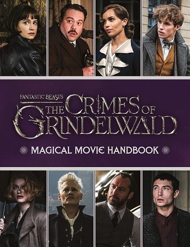 Fantastic Beasts: The Crimes of Grindelwald Magical Movie Handbook NEW Paperback