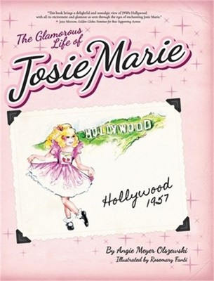 The Glamorous Life of Josie Marie (Hardback or Cased Book)