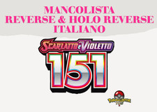 Mancolista Pokemon Cards Set 151 Reverse - Holo Reverse Italiano Near Mint