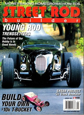 Street Rod Builder January 2001 - Young Rod Trend Setters / Build Your Own $10K