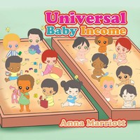 Anna Marriott | Universal Baby Income | Taschenbuch | Englisch (2017) | Xlibris