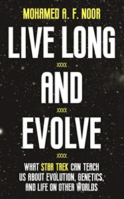Live Long and Evolve: What Star Trek Can Teach Us about - Paperback / softback N