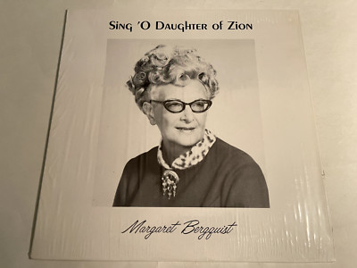 Margaret Bergquist~Sing 'O Daughter of Zion~EX/NM Vinyl~Shrink Wrap~Quick Ship!