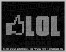 LOL Sticker - Vinyl Car Decals - Funny Window Decal JDM KDM Cars Cool Stickers