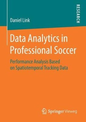 Data Analytics In Professional Soccer: Performance Analysis ...